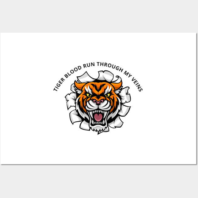 Tiger Blood Run Through My Veins Wall Art by mebcreations